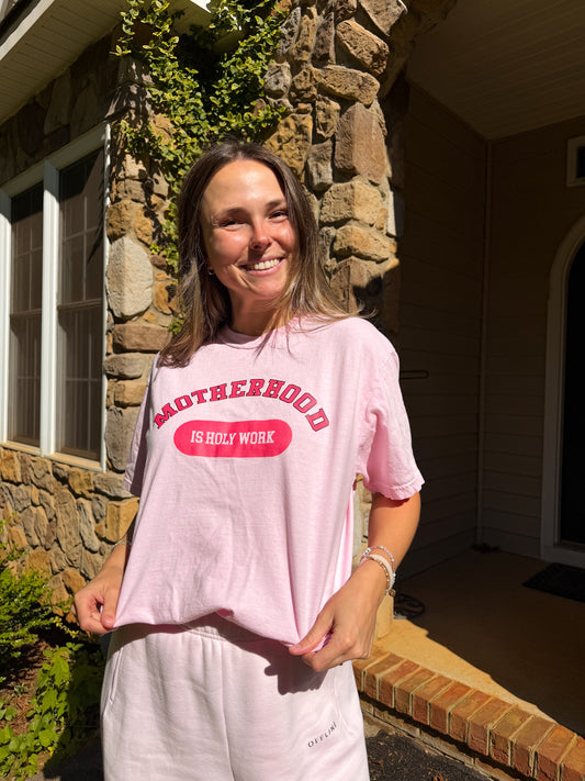 Motherhood Is Holy Work Tee